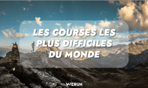 Lire la suite à propos de l’article Les courses les plus difficiles du monde