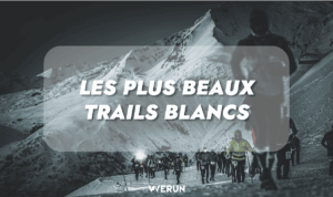 Lire la suite à propos de l’article Les plus beaux trails blancs