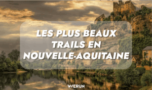 Lire la suite à propos de l’article Les plus beaux trails en Nouvelle-Aquitaine