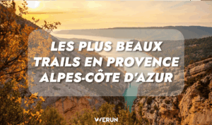 Lire la suite à propos de l’article Les plus beaux trails en Provence-Alpes-Côte d’Azur